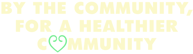 By The Community, For A Healthier Community