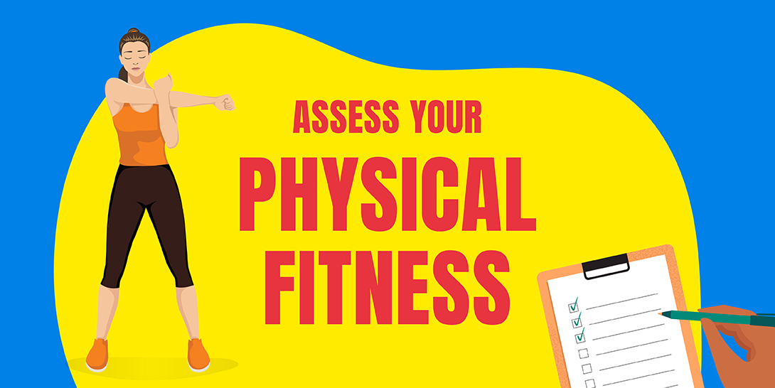 ASSESS YOUR PHYSICAL FITNESS