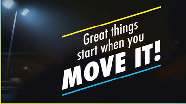 Great things start when you MOVE IT!