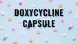 Doxycycline Capsule