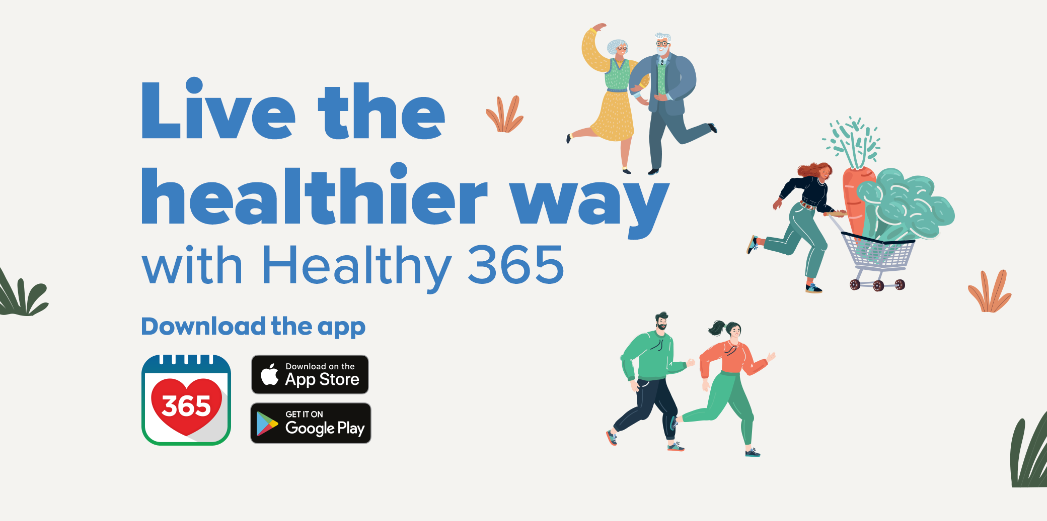 Live the healthier way with Healthy 365