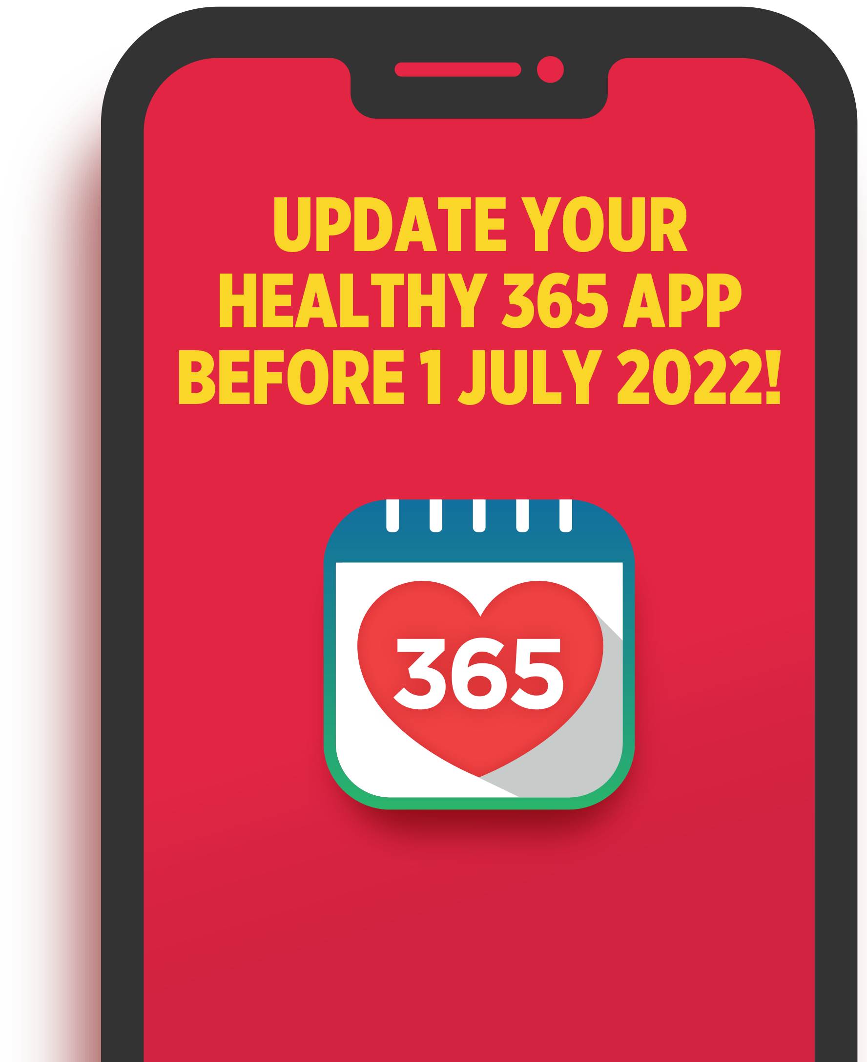 Update your healthy 365 app before 1 July 2022!