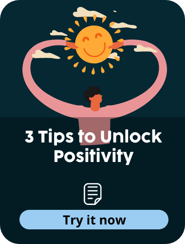 3 Tips to Unlock Positivity