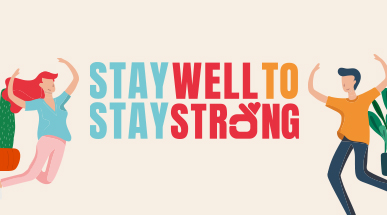 Stay Well to Stay Strong