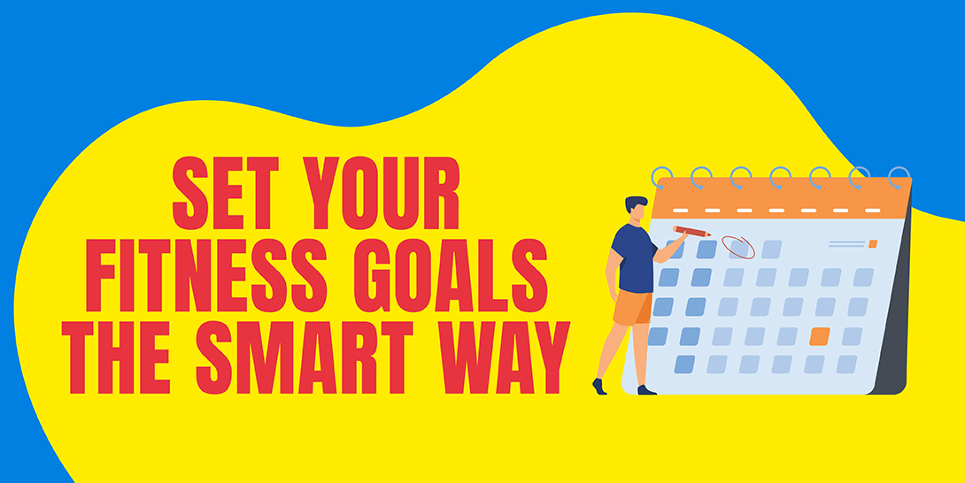 SETTING SMART FITNESS GOALS