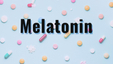 Melatonin