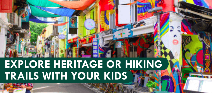 Explore heritage or hiking trails with your kids