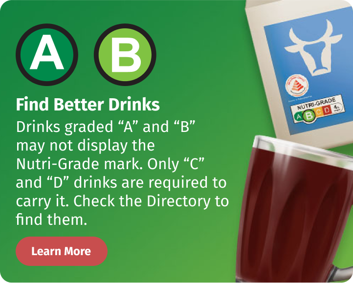 Nutri-Grade A and B drinks may not display the Nutri-Grade mark as it's optional. Click to explore Nutri-Grade A and B drinks
