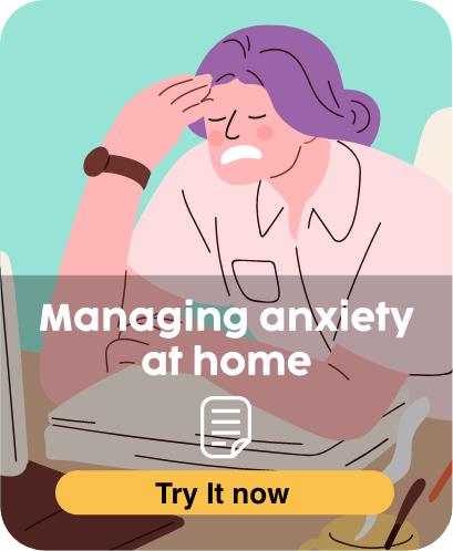 Managing anxiety at home